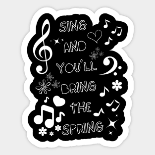 SING FOR THE SPRING! Sticker